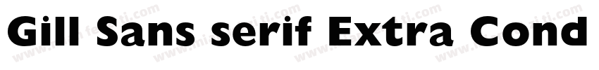 Gill Sans serif Extra Cond Bold字体转换